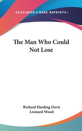 The Man Who could Not Lose
