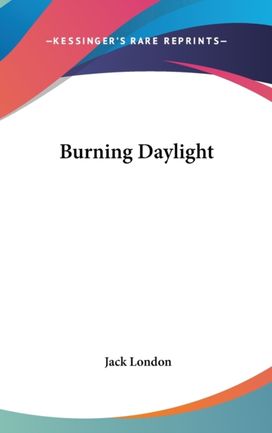 Burning Daylight