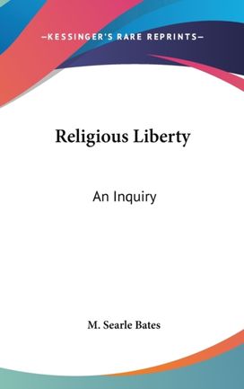 Religious Liberty: an Inquiry