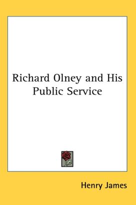 Richard Olney and His Public Service