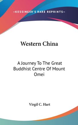 Western China: a Journey to the Great Bu Western China: a Journey to the Great Bu