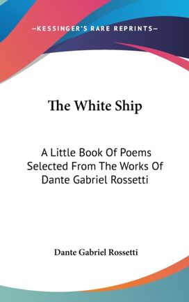 The White Ship: a Little Book of Poems S