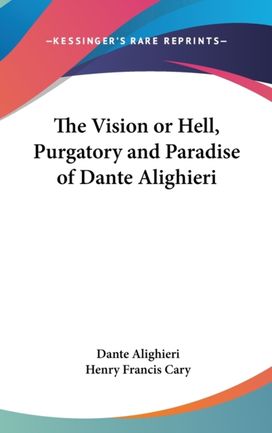 The Vision or Hell, Purgatory and Paradi