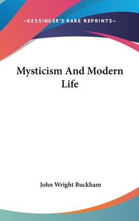 Mysticism and Modern Life