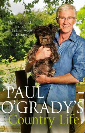 Paul O'Grady's Country Life Paul O'Grady's Country Life