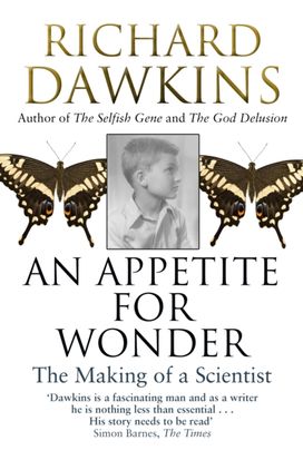 Appetite for Wonder: the Making of a Scientist