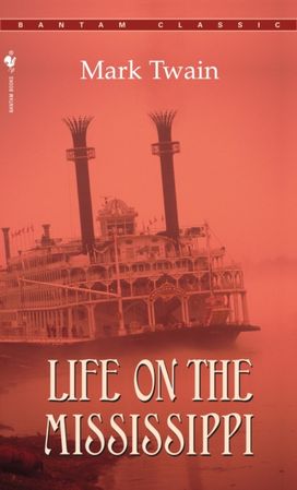 Life on the Mississippi Life on the Mississippi