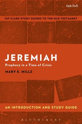 Jeremiah: an Introduction and Study Guide Jeremiah: an Introduction and Study Guide