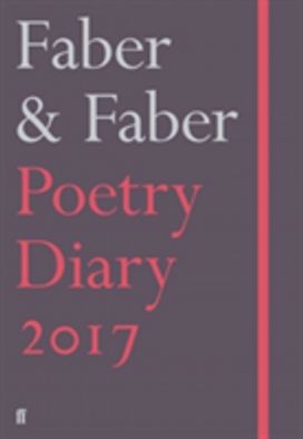 Faber & Faber Poetry Diary 2017 Faber & Faber Poetry Diary 2017