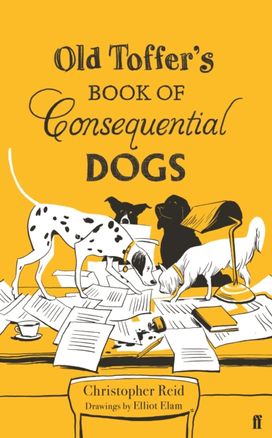Old Toffer's Book of Consequential Dogs Old Toffer's Book of Consequential Dogs