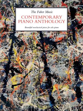 FABER MUSIC CONTEMPORARY PIANO ANTHOLOGY