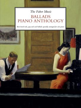 Faber Music Ballads Piano Anthology Faber Music Ballads Piano Anthology