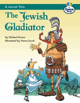A Jewish Tale: the Jewish Gladiator A Jewish Tale: the Jewish Gladiator