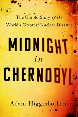 Midnight in Chernobyl Midnight in Chernobyl