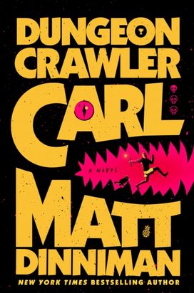 Dungeon Crawler Carl Dungeon Crawler Carl