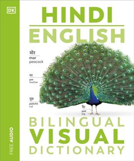 Hindi - English Bilingual Visual Dictionary Hindi - English Bilingual Visual Dictionary