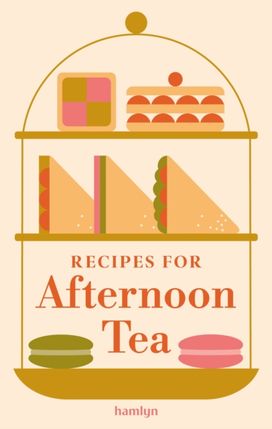 ?Recipes for Afternoon Tea