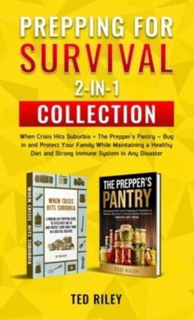 Prepping for Survival 2-in-1 Collection Prepping for Survival 2-in-1 Collection