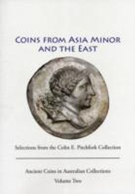 Ancient Coins from Asia Minor and the East Ancient Coins from Asia Minor and the East