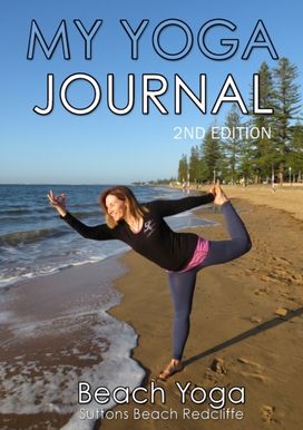My Yoga Journal 2nd Edition My Yoga Journal 2nd Edition