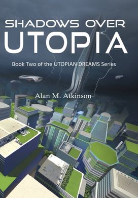 Shadows over Utopia Shadows over Utopia