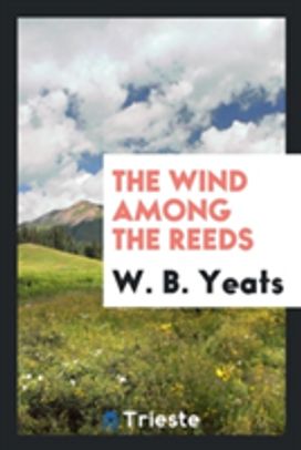 The Wind Among the Reeds
