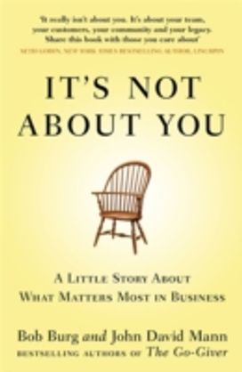 It's Not About You It's Not About You