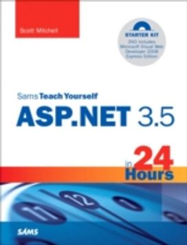 Sams Teach Yourself ASP.NET 3.5 in 24 Hours