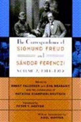 The Correspondence of Sigmund Freud and Sandor Ferenczi