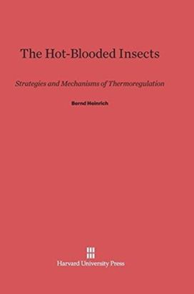 The Hot-Blooded Insects The Hot-Blooded Insects