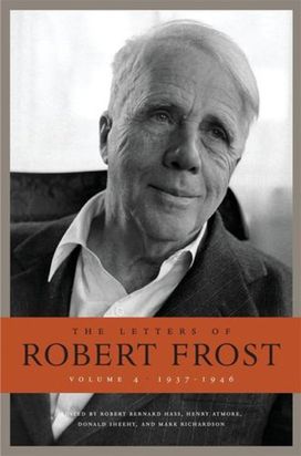 Letters of Robert Frost, Volume 4