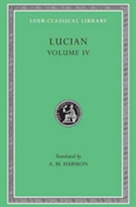 Anacharsis or Athletics. Menippus or the Descent Into Hades. on Funerals. a Professor of Public Speaking. Alexander the False Prophet. Essays in Portraiture. Essays in Portraiture Defended. the Goddesse of Surrye