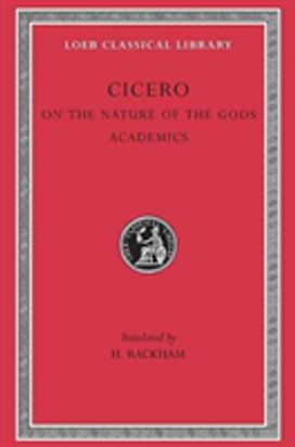 On the Nature of the Gods. Academics On the Nature of the Gods. Academics