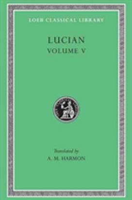 Lucian, Volume V