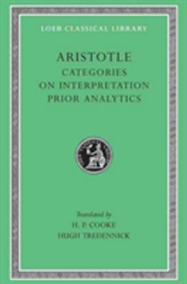 Categories. on Interpretation. Prior Analytics