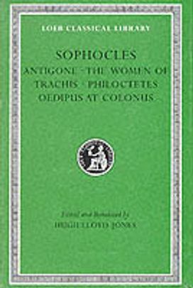 Antigone. Women of Trachis. Philoctetes. Oedipus at Colonus Antigone. Women of Trachis. Philoctetes. Oedipus at Colonus