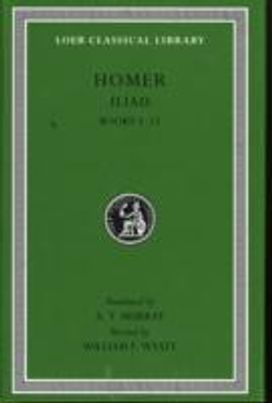 Iliad, Volume I Iliad, Volume I