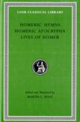 Homeric Hymns. Homeric Apocrypha. Lives of Homer Homeric Hymns. Homeric Apocrypha. Lives of Homer