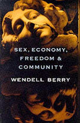 Sex, Economy, Freedom and Community: Sex, Economy, Freedom and Community: