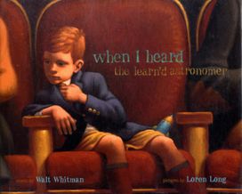 When I Heard the Learn'd Astronomer When I Heard the Learn'd Astronomer