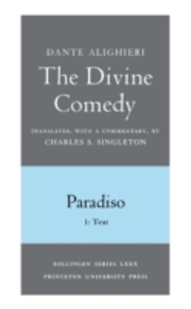 Divine Comedy, Iii. Paradiso, Vol. Iii. Part 1