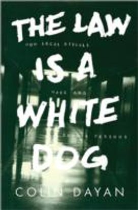 The Law is a White Dog The Law is a White Dog