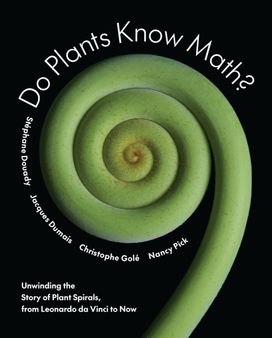 Do Plants Know Math? Do Plants Know Math?