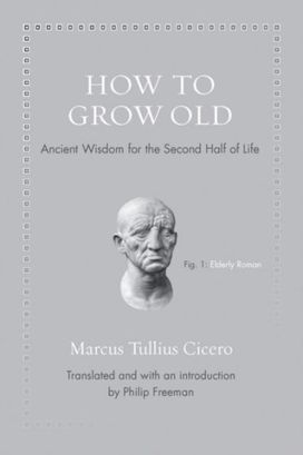 How to Grow Old How to Grow Old