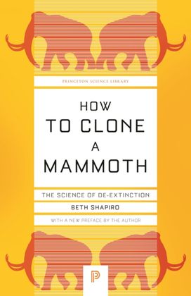 How to Clone a Mammoth How to Clone a Mammoth