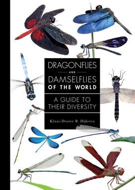 Dragonflies and Damselflies of the World Dragonflies and Damselflies of the World