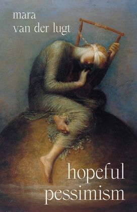 Hopeful Pessimism Hopeful Pessimism