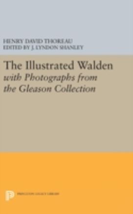 Illustrated Walden with Photographs from the Gleason Collection