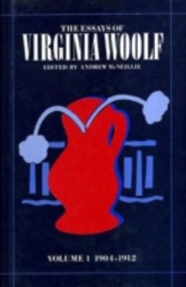 The Essays of Virginia Woolf The Essays of Virginia Woolf