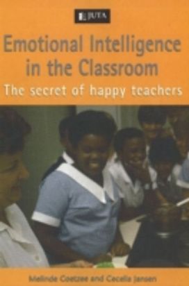 Emotional Intelligence in the Classroom Emotional Intelligence in the Classroom